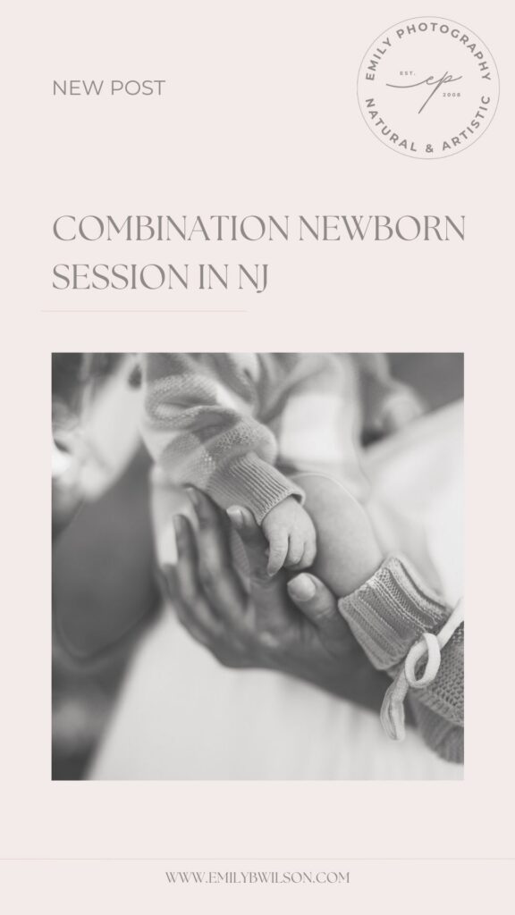 Combination Newborn Session in NJ